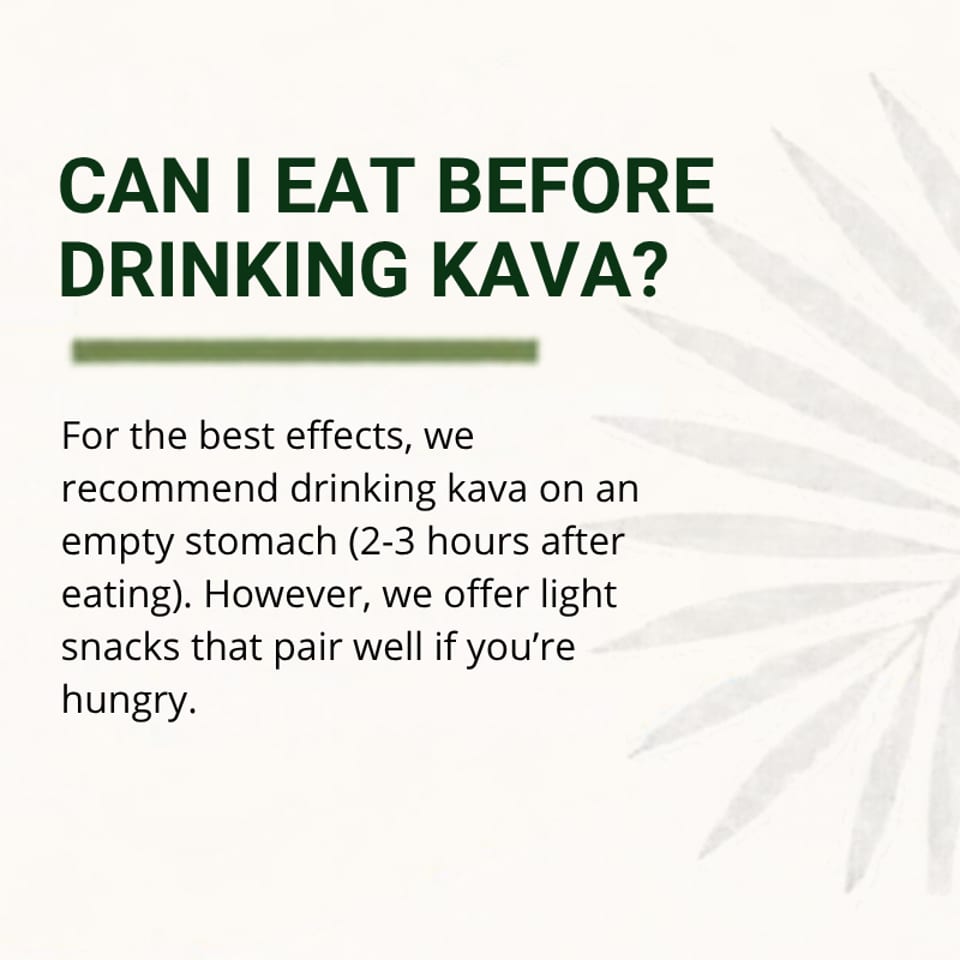 Informational graphic asking whether to eat before drinking kava, recommending an empty stomach while mentioning light snacks.